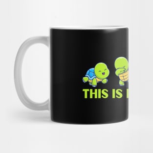 Cute Sea Turtles This is How I Roll Mug